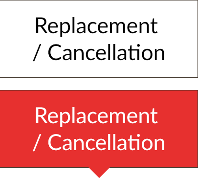 Replacement/Cancellation